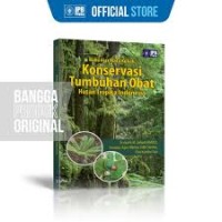 Image of Buku Ajar Mata Kuliah Konservasi Tumbuhan Obat Hutan Tropika Indonesia