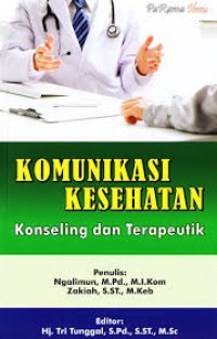 Image of Komunikasi Kesehatan : Konseling Dan Terapeutik