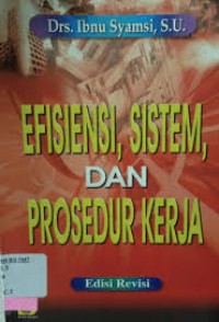 Image of Efisiensi, Sistem, dan Prosedur Kerja