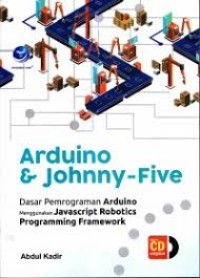 Image of Arduino & johnny-five : Dasar pemrograman arduino menggunakan javascript robotics programming framework