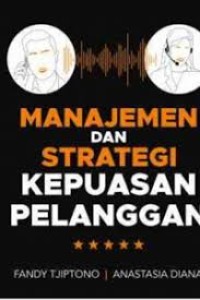 Image of Manajemen Dan Strategi Kepuasan Pelanggan