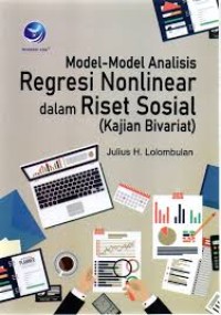 Image of Model - Model Analisis Regfesi Nonlinear Dalam Riset Sosial ( Kajian Bivariat)