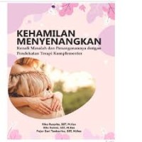 Image of Kehamilan Menyenangkan Kenali Masalah Dan Penangananya Dengan Pendekatan Terapi Komplementer