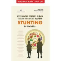Image of Keperawatan Berbasis Budaya SEbagai Intervensi Maslaah Stunting di Indonesia