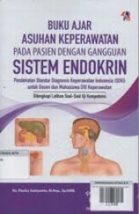Image of Buku Ajar Asuhan Keperawatan Pada Pasien Dengan Gangguan Sistem Endokrin