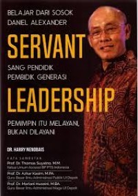 Image of Belajar Dari Sosok Daniel ALexander Servant Sang Pendidik Pembidik Generasi Leadership Pemimpin Itu Melayani Bukan Dilayani