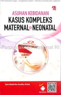 Image of Asuhan Kebidanan Kasus Kompleks Maternal & Neonatal