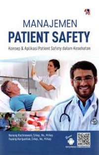 Image of Manajemen Patient Safety Konsep & Aplikasi Patient Safety Dalam Kesehatan