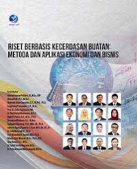 Image of Riset Berbasis Kecerdasan Buatan : Metoda dan Aplikasi Ekonomi dan Bisnis Book Chapter VIII
