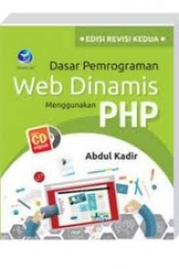 Image of Dasar Pemrograman Web Dinamis Menggunakan PHP Edisi Revisi Kedua