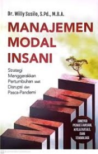Image of Manajemen Modal Insani : Strategi Menggerakkan Pertumbuhan Saat Disrupsi dan Pasca - Pandemi
