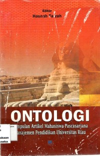Image of Ontologi : Kumpulan Artikel Mahasiswa Pascasarjana Manajemen Pendidikan Universitas Riau