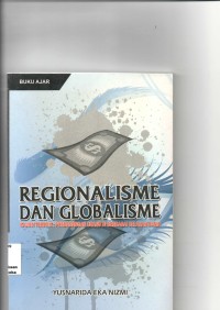 Image of Regionalisme dan Globalisme : Kajian Tematik Perdagangan orang di Berbagai Belahan Dunia