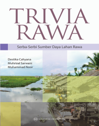 Image of Trivia Rawa : Serba Serbi Sumber Daya Lahan Rawa